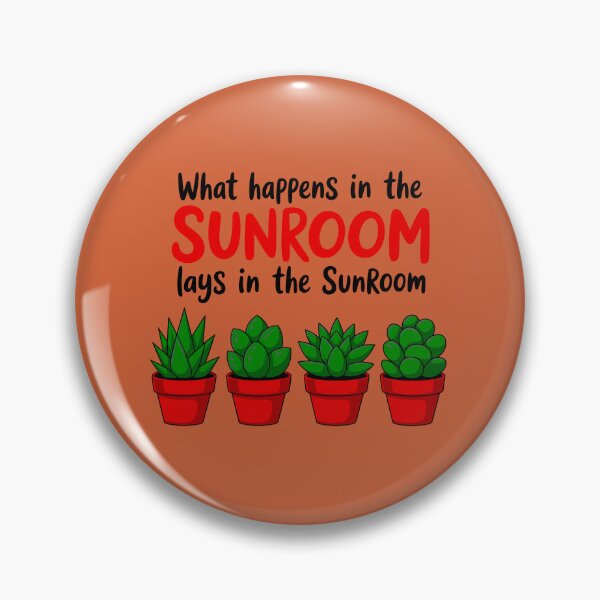 Item preview, What Happens In The Sunroom Lays In The Sunroom designed and sold by TZehrfeldPhotos.