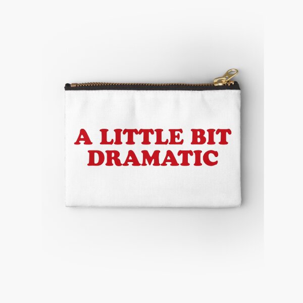 Item preview, A Little Bit Dramatic - Funny Attitude Quote Design designed and sold by CurlyDude.
