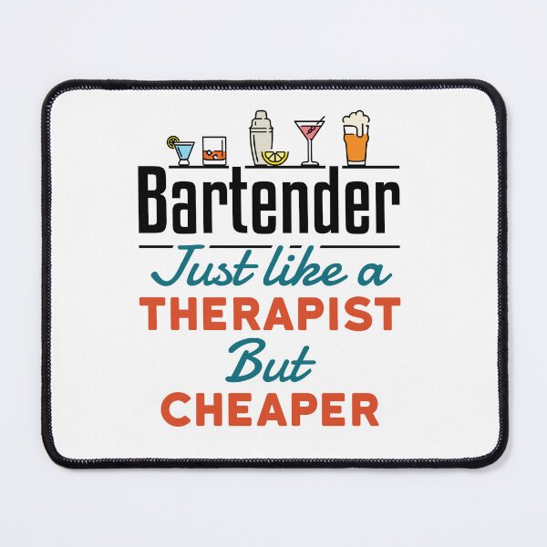 Item preview, Bartender Like a Therapist But Cheaper designed and sold by jaygo.