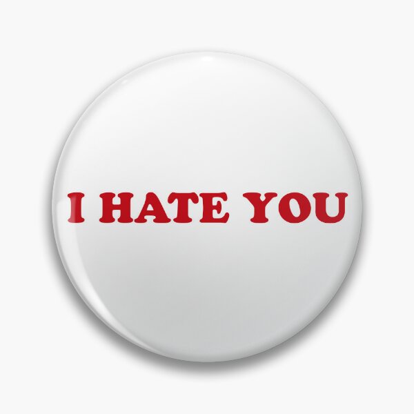 Item preview, I Hate You - Bold Minimalist Statement Design designed and sold by CurlyDude.