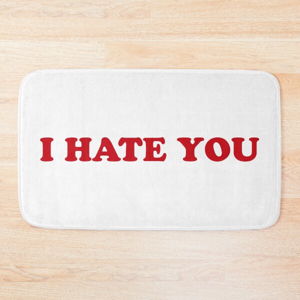 Item preview, I Hate You - Bold Minimalist Statement Design designed and sold by CurlyDude.