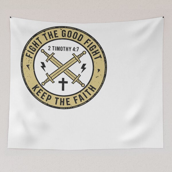 Item preview, Fight The Good Fight Keep The Faith 2 Timothy 4:7 Christian designed and sold by JMDesignHub.