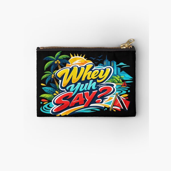 Item preview, Whey Yuh Say? - Trini Slang designed and sold by tw2us.