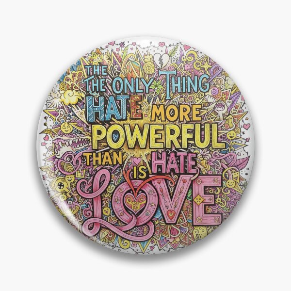 Item preview, The Only Thing More Powerful Than Hate is Love designed and sold by sicoonstore.