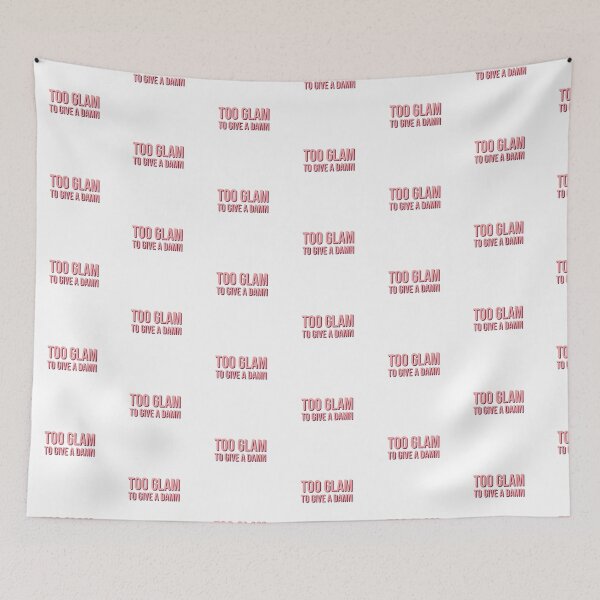 Item preview, Too glam to give a damn.  designed and sold by Copech.