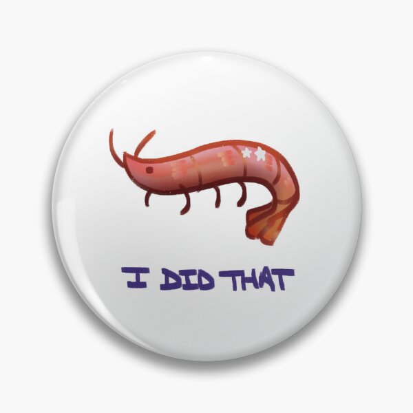 Item preview, i did that shrimp designed and sold by shrim-idk.