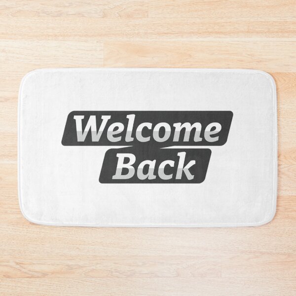 Item preview, Welcome Back  designed and sold by Art for Every Person.