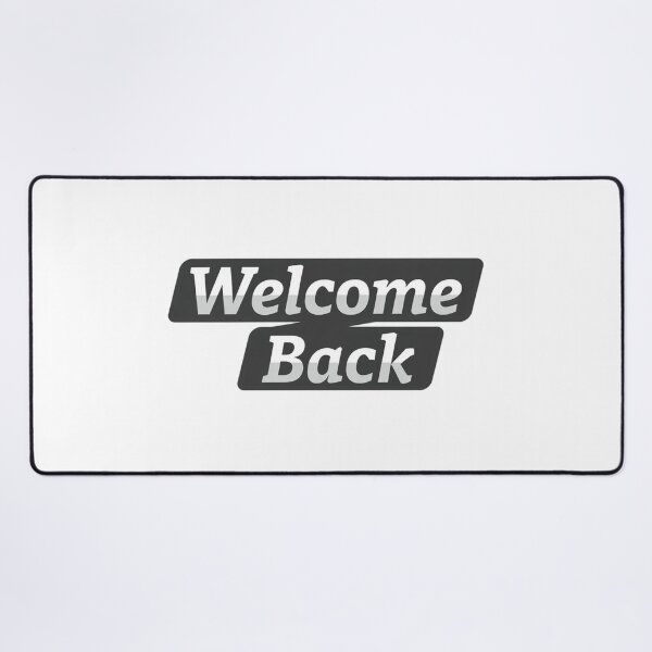 Item preview, Welcome Back  designed and sold by Art for Every Person.