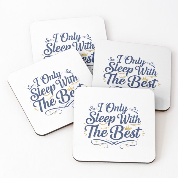 Item preview, I Only Sleep with the Best  designed and sold by Art for Every Person.