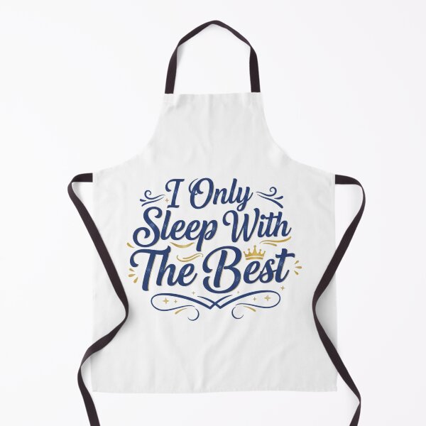 Item preview, I Only Sleep with the Best designed and sold by Art for Every Person.