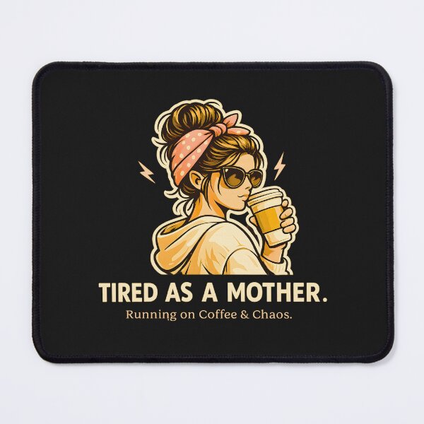 Item preview, Tired As A Mother Shirt, Funny Mom Life Coffee Tee, Running on Coffee and Chaos Design designed and sold by AdicretorDesign.