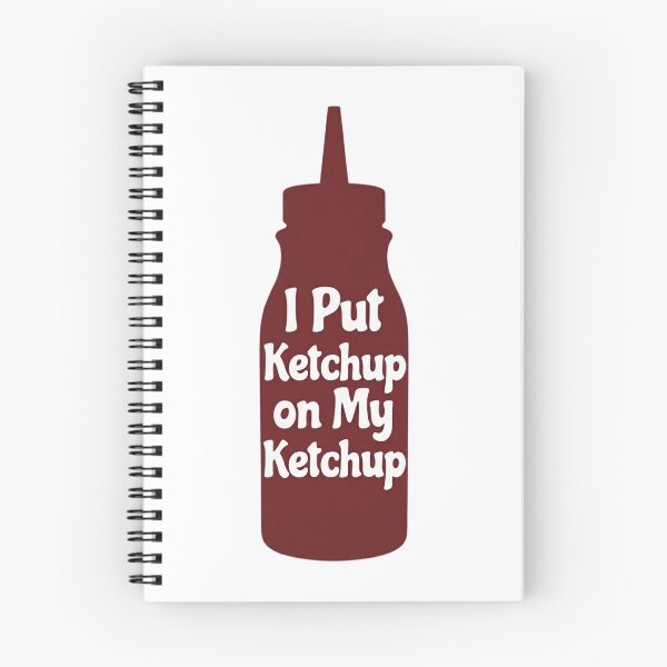 Item preview, I Put Ketchup on My Ketchup  designed and sold by Art for Every Person.