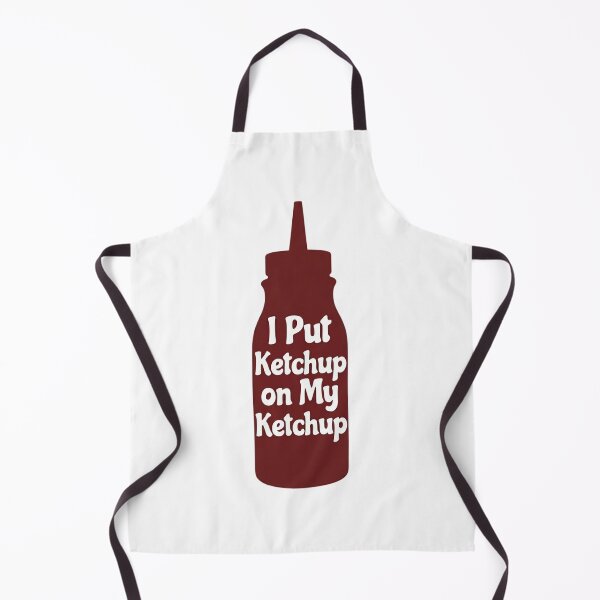 Item preview, I Put Ketchup on My Ketchup  designed and sold by Art for Every Person.
