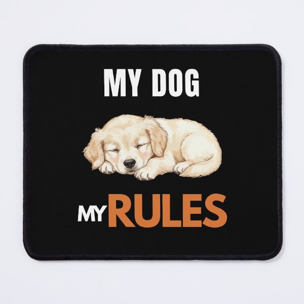 Item preview, My Dog My Rules Bold Dog Owner Quote designed and sold by YAKOUT-STUDIO.