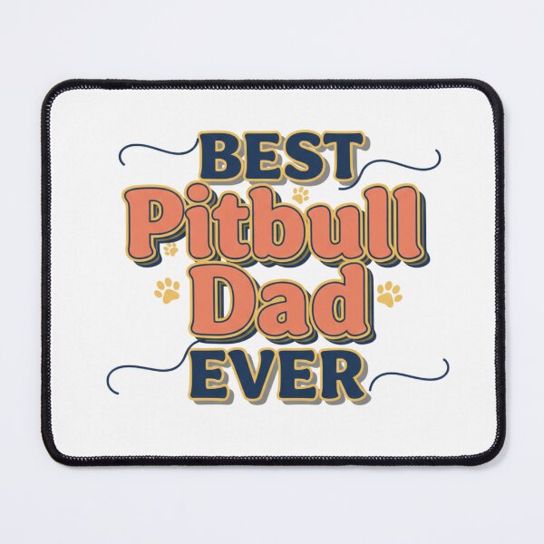 Item preview, Best Pitbull Dad designed and sold by My Pitbull Place.