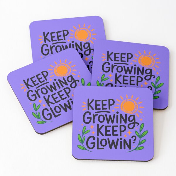 Item preview, Keep Growing Keep Glowin? designed and sold by TZehrfeldPhotos.