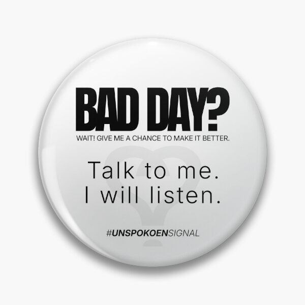 Item preview, Bad Day? I'm Here to Listen – Unspoken Signal Support designed and sold by Octuss.