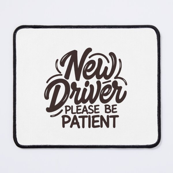 Item preview, New Driver Funny | New Driver Please Be Patient designed and sold by Art for Every Person.