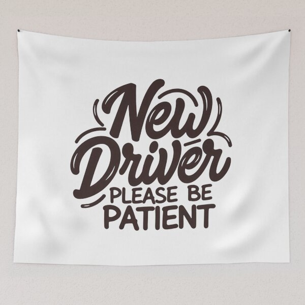Item preview, New Driver Funny | New Driver Please Be Patient designed and sold by Art for Every Person.