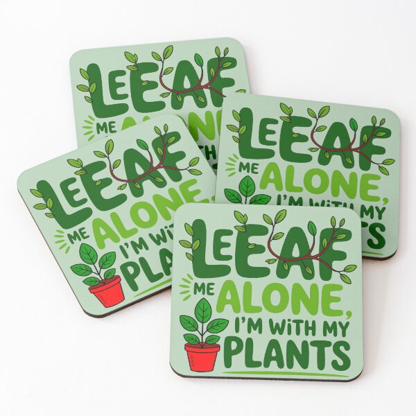 Item preview, Leaf Me Alone I'm With My Plants designed and sold by TZehrfeldPhotos.