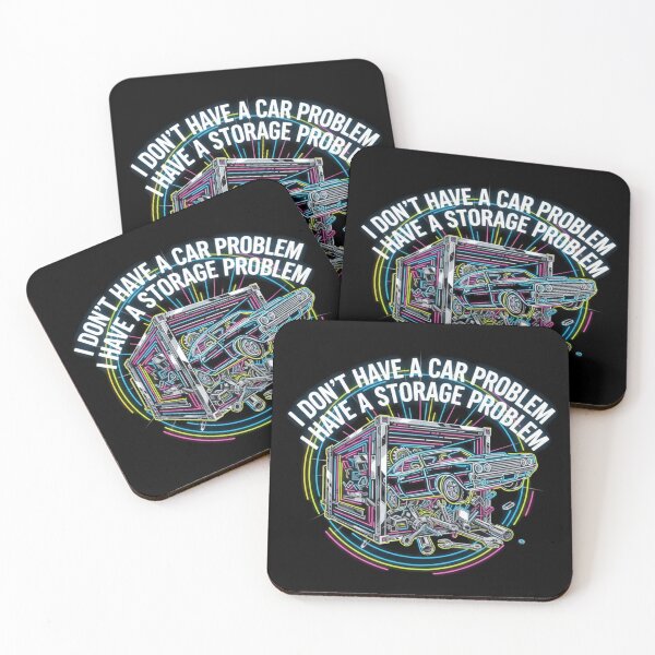 Item preview, I Dont Have Car Problem I Have Storage Problem designed and sold by KRIS TakeThisShirt POD Shop.