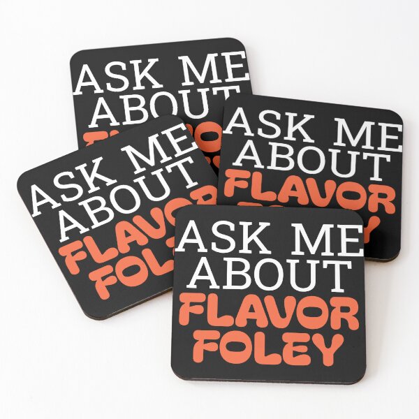Item preview, Ask Me About Flavor Foley designed and sold by GreatAndNerdy.