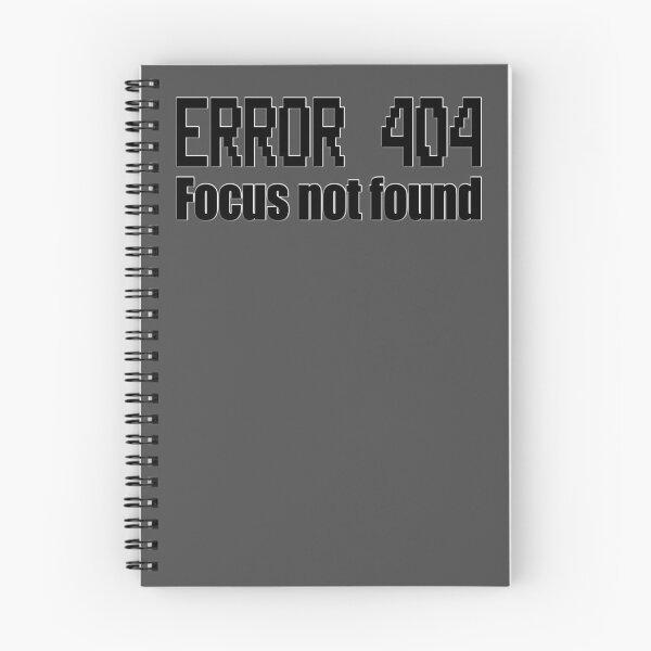 Item preview, Funny ADHD Quote Error 404 focus not found designed and sold by MattC_Design.