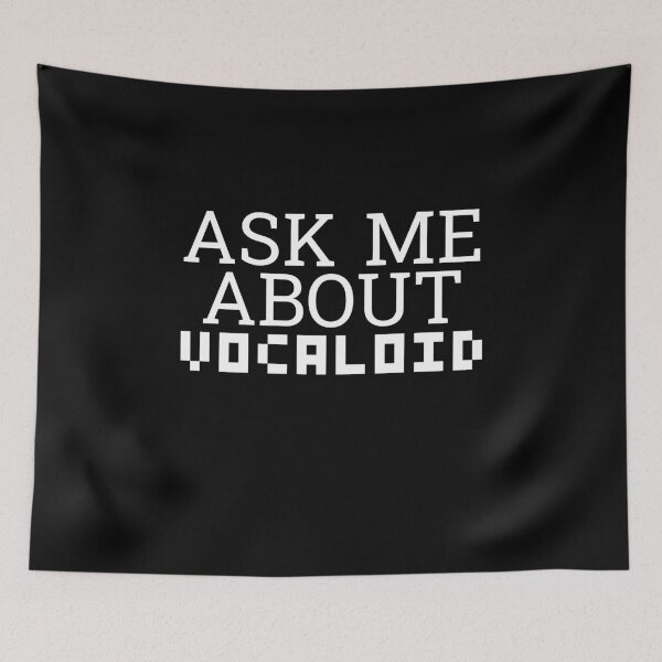 Item preview, Ask Me About Vocaloid designed and sold by GreatAndNerdy.