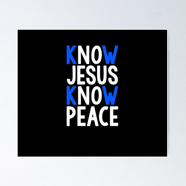 Item preview, Christian Shirt Know Jesus Know Peace No Jesus No Peace designed and sold by trendo.