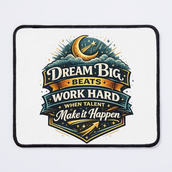 Item preview, Dream Big Work Hard Talent Success Motivation designed and sold by Combat Skies.