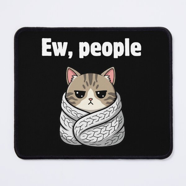 Item preview, Ew People Introvert Purrito Cat designed and sold by ZpawStudio.