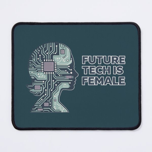 Item preview, Future Tech Is Female Women in STEM Empowerment Quote designed and sold by PunchDrop.