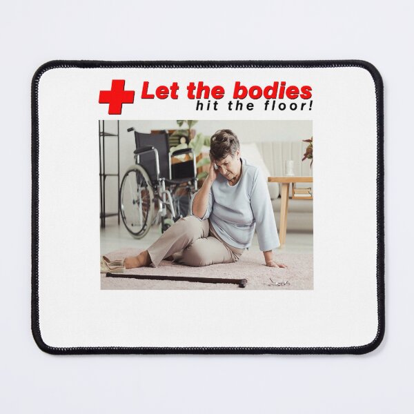 Item preview, Let the bodiess hit the floorr Classic designed and sold by Batatato.