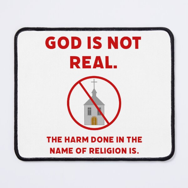 Item preview, God is not real. The harm done in the name of religion is. designed and sold by Rachel the Artist .