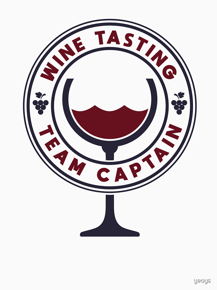 Wine Tasting Team Captain - Funny Wine Quote Gift von yeoys