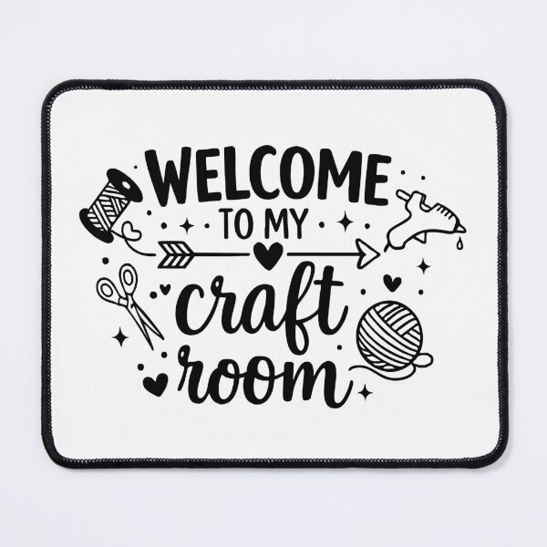 Item preview, Welcome to my craft room,Craft Lover designed and sold by CloudyPress.