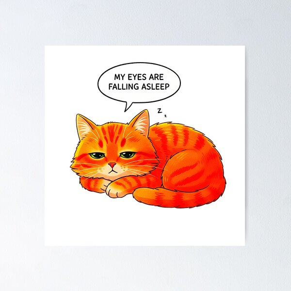 Item preview, Sleepy Ginger Cat | My Eyes Are Falling Asleep | RS Positive Series designed and sold by RS-Globalist-.