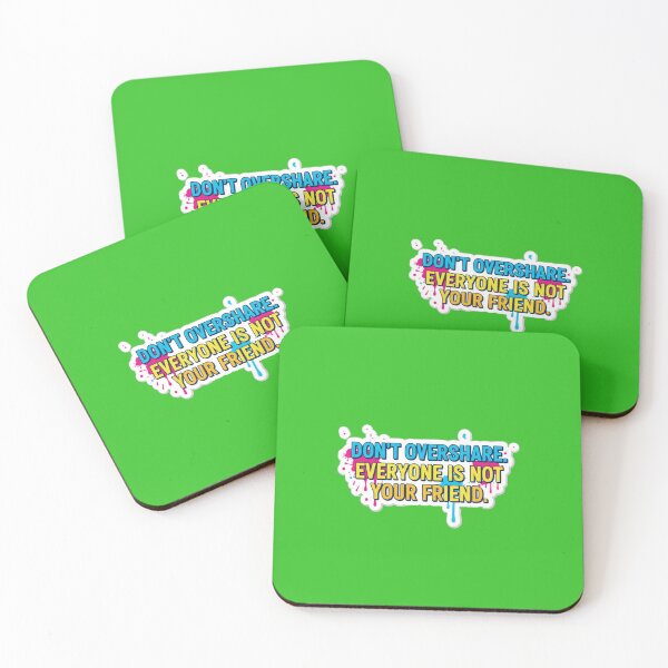 Item preview, Don’t Overshare Everyone Is Not Your Friend Sticker designed and sold by Scro-Ciob-Shop.