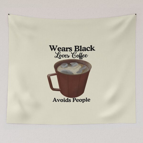 Item preview, Wears Black Loves Coffee Avoids People designed and sold by LuveraxArt.
