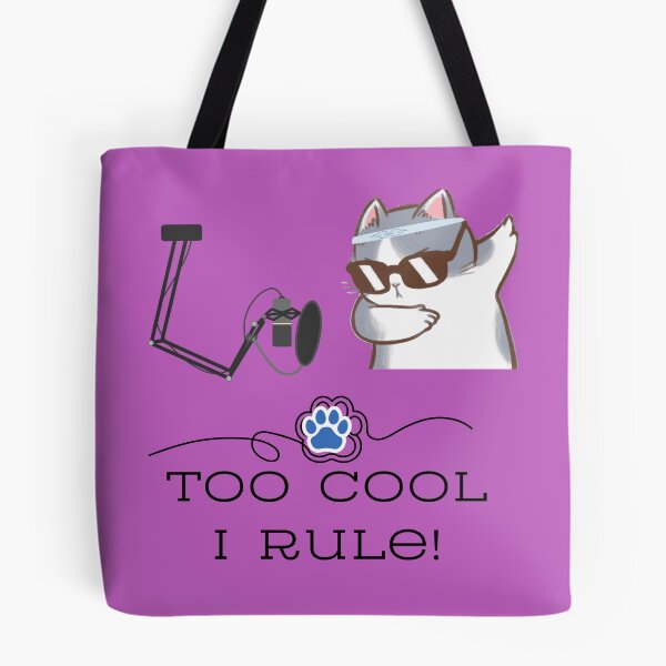 Item preview, Too Cool I Rule! designed and sold by SOTVOBoothwear.