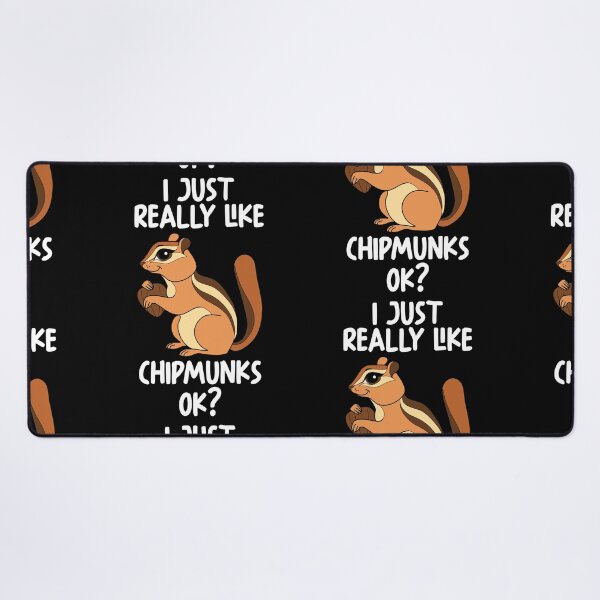 Item preview, I Just Really Like Chipmunks Ok? designed and sold by GabbyKash.