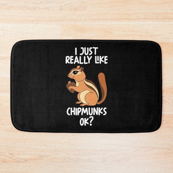 Item preview, I Just Really Like Chipmunks Ok? designed and sold by GabbyKash.