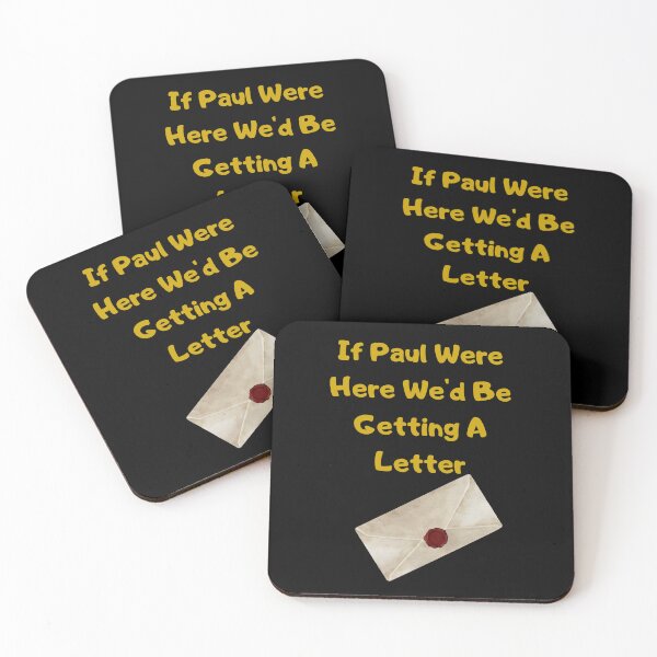 Item preview, If Paul Were Here We'd Be Getting A Letter designed and sold by Tom-Apex-Art.