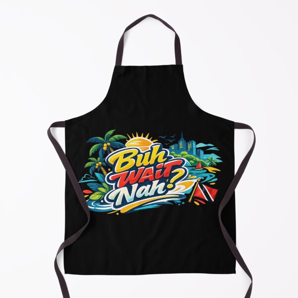Item preview, Buh Wait Nah - Trini Slang designed and sold by tw2us.