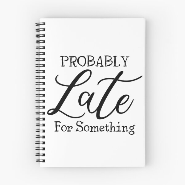 Item preview, Probably Late For Something Funny designed and sold by PaleEyedRaven.