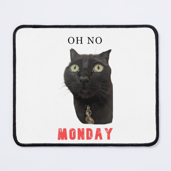Item preview, Oh No, It's Monday designed and sold by Herald of Memes.