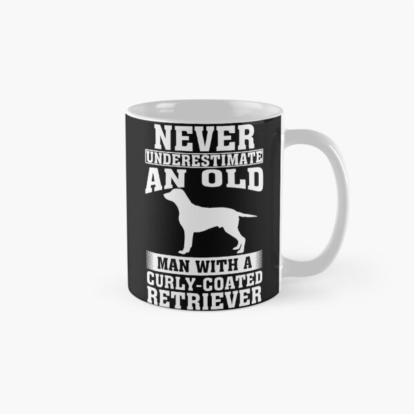 Item preview, Never Underestimate an Old Man with Curly-Coated Retriever designed and sold by CosmoKitsch.