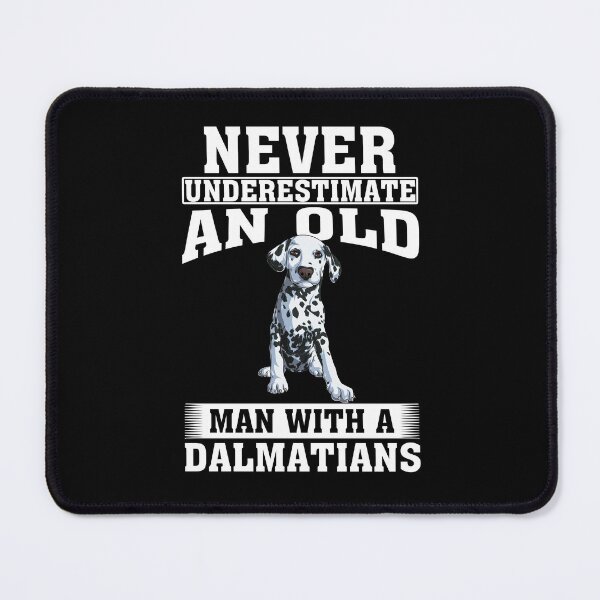 Item preview, Never Underestimate an Old Man with Dalmatians designed and sold by CosmoKitsch.