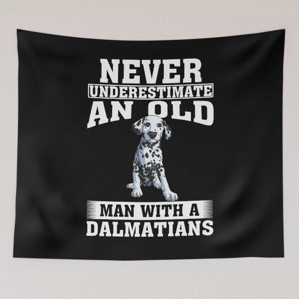 Item preview, Never Underestimate an Old Man with Dalmatians designed and sold by CosmoKitsch.