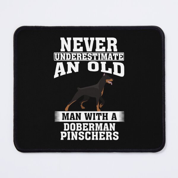 Item preview, Never Underestimate an Old Man with Doberman Pinschers designed and sold by CosmoKitsch.